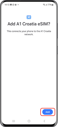 Tap Add, wait for the eSIM to install, and enter the PIN provided in the email.